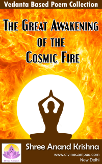 Great Awakening of the Cosmic Fire