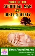 Birth of the Spiritual Man and Ideal Society